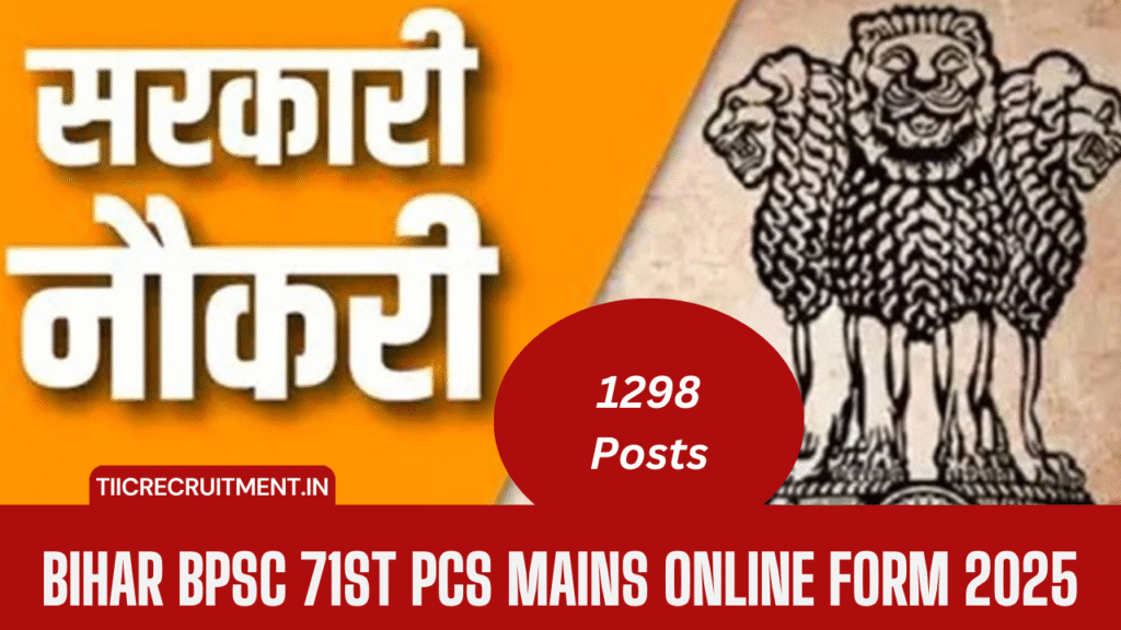 Bihar BPSC 71st PCS Mains Online Form 2025
