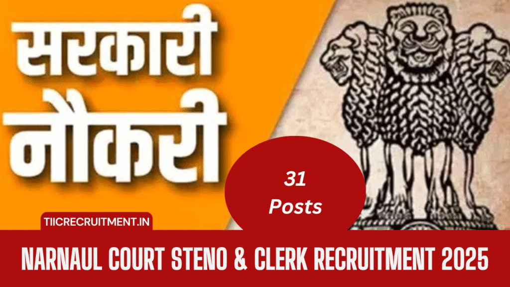 Narnaul Court Steno And Clerk Recruitment 2025 Notice